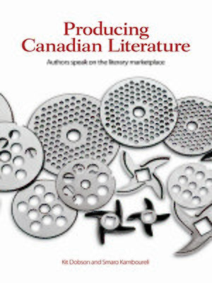 cover image of Producing Canadian Literature